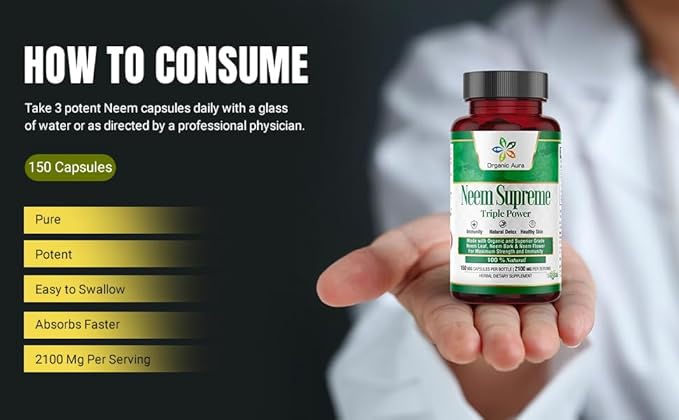 Organic Aura Neem Supreme Capsules. 150 Veg Capsules. Triple Complex - Max Strength Pure High-Potency Azadirachta Indica Capsule. Natural Antioxidant, Skin Health, Abundant Immunity Support.